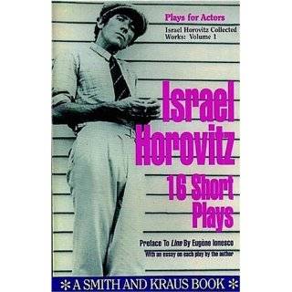 Israel Horovitz, Vol. I 16 Short Plays (Contemporary Playwrights) by 