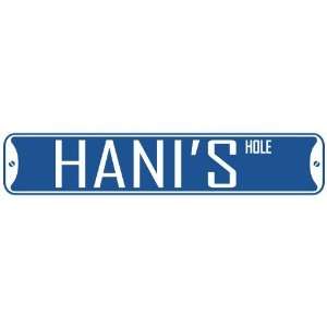   HANI HOLE  STREET SIGN