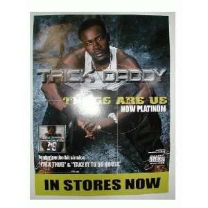  Trick Daddy Poster Thugs are us 