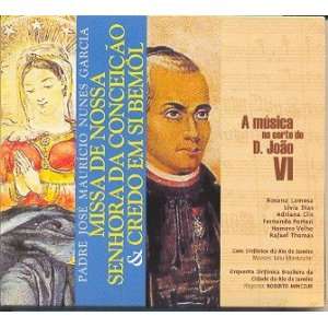   Lamosa / Dias /   Musica Na Corte de D Joao Vi   Missa de N Senhora