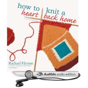  How to Knit a Heart Back Home A Cypress Hollow Yarn, Book 