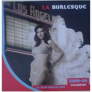  L.A. Burlesque 2008 09 Un used Calendar 