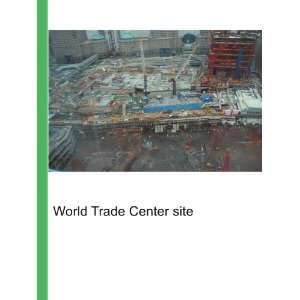  World Trade Center site Ronald Cohn Jesse Russell Books