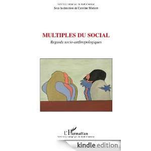 Multiples du social  Regards socio anthropologiques (Socio 