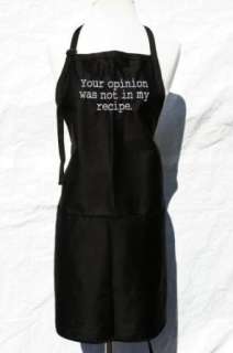   Black Embroidered Apron Your opinion was not in my recipe Clothing