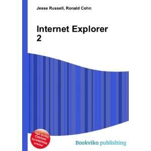  Internet Explorer 2 Ronald Cohn Jesse Russell Books