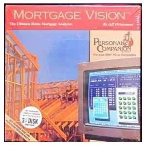  Mortgage Vision, The Ultimate Home Mortgage Analyzer 
