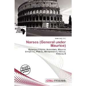  Narses (General under Maurice) (9786200778512) Iosias 