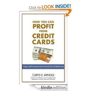 How You Can Profit from Credit Cards Using Credit to Improve Your 