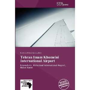 Tehran Imam Khomeini International Airport (9786138711605 