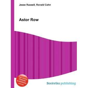  Astor Row Ronald Cohn Jesse Russell Books