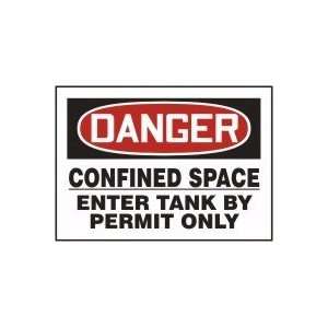 DANGER CONFINED SPACE ENTER TANK BY PERMIT ONLY 10 x 14 Dura Aluma 