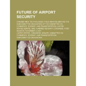  Future of airport security dynamic new technologies 