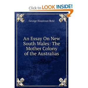    The Mother Colony of the Australias George Houstoun Reid Books