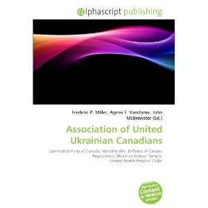  Association of United Ukrainian Canadians (9786134035330) Books