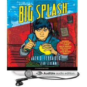  The Big Splash (Audible Audio Edition) Jack D. Ferraiolo, Sean 