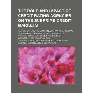 The role and impact of credit rating agencies on the subprime credit 