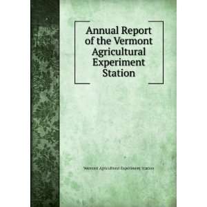   Experiment Station Vermont Agricultural Experiment Station Books