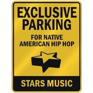   NATIVE AMERICAN HIP HOP STARS  PARKING SIGN MUSIC
