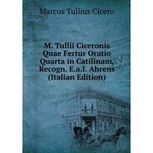   Ahrens (Italian Edition) Marcus Tullius Cicero  Books