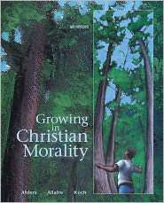 Growing in Christian Morality, (0884893871), Kathleen Crawford Hodapp 