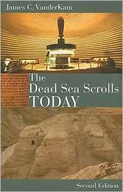 The Dead Sea Scrolls Today, rev. ed, (080286435X), James VanderKam 