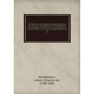   MontÃ©mont. 45 Albert EÌtienne de, 1788 1861 MonteÌmont Books