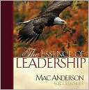 The Essence of Leadership Mac Anderson