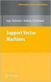 Support Vector Machines, (0387772413), Ingo Steinwart, Textbooks 