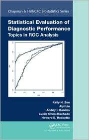 Statistical Evaluation of Diagnostic Performance Topics in ROC 