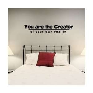 You Are The Creator Of Your Own Reality Wall Art Decal  