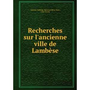   LambÃ¨se LÃ©on Renier Adolphe Hedwige Alphonse de La Mare  Books