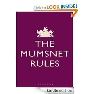 The Mumsnet Rules Mumsnet, Natasha Joffe, Justine Roberts  