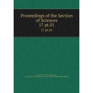 Proceedings of the Section of Sciences. 17 pt.01 Amsterdam. Afdeeling 