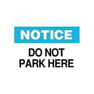  Sign,10x14,do Not Park Here,aluminum   BRADY Everything 