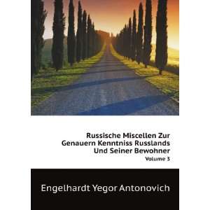   Und Seiner Bewohner. Volume 3 Engelhardt Yegor Antonovich Books