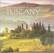   Tuscany A Romantic Journey by AVALON