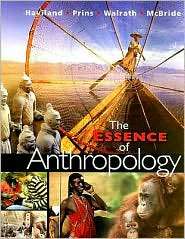 The Essence of Anthropology, (0534623719), William A. Haviland 