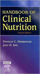 Handbook of Clinical Nutrition, (0323039529), Douglas C. Heimburger 