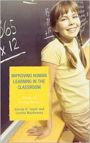 Improving Human Learning in the Classroom Theories and Teaching 