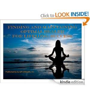 Finding and Maintaining Optimal Health for Lifelong Success (Improving 