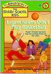   Dont Play Basketball (Adventures of the Bailey School Kids Series #4
