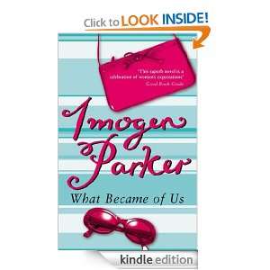 What Became Of Us Imogen Parker  Kindle Store