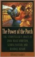 The Power of the Porch The Storytellers Craft in Zora Neale Hurston 