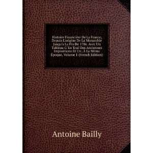   La MÃ¨me Ã?poque, Volume 1 (French Edition) Antoine Bailly Books