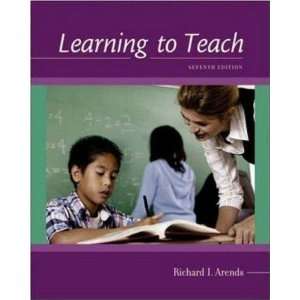   Teach By Richard I. Arends (7th, Seventh Edition) n/a  Author  Books