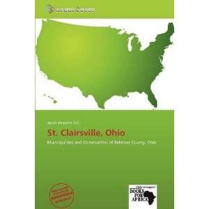    St. Clairsville, Ohio (9786139349166) Jacob Aristotle Books