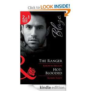 The Ranger / Hot Blooded (Mills & Boon Blaze) Rhonda Nelson, Karen 