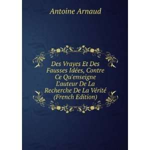   Recherche De La VÃ©ritÃ© (French Edition) Antoine Arnaud Books