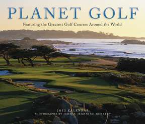 Planet Golf 2012 Scenic Courses Monthly Wall Calendar 9780810998551 